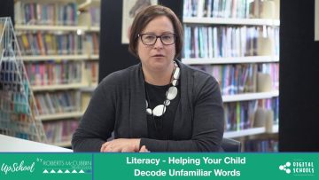 Literacy – Helping Your Child Decode Unfamiliar Words