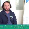Numeracy – Building a Positive Mindset Towards Maths