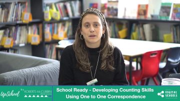 School Ready – Developing Counting Skills Using One to One Correspondence