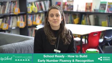 School Ready – How to Build Early Number Fluency & Recognition
