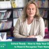 School Ready – How to Help Your Child to Read & Recognize Their Name
