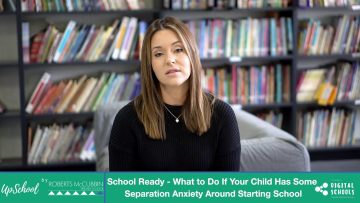 School Ready – What to Do If Your Child Has Some Separation Anxiety Around Starting School
