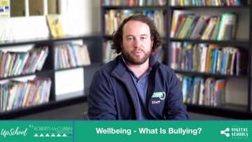 Wellbeing – What Is Bullying